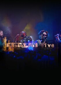 Berlin Live Ne Zaman?'