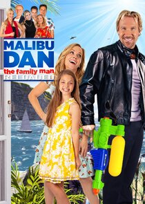 Malibu Dan the Family Man Ne Zaman?'