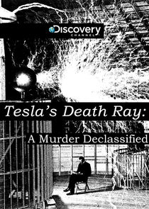 Tesla's Death Ray: A Murder Declassified Ne Zaman?'
