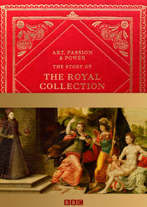 Art, Passion & Power: The Story of the Royal Collection Ne Zaman?'