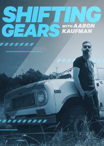 Shifting Gears with Aaron Kaufman Ne Zaman?'