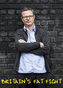Britain's Fat Fight with Hugh Fearnley-Whittingstall Ne Zaman?'