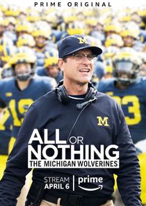All or Nothing: The Michigan Wolverines Ne Zaman?'