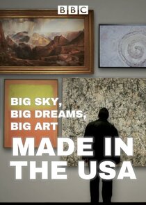 Big Sky, Big Dreams, Big Art: Made in the USA Ne Zaman?'