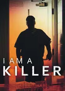 I Am a Killer Ne Zaman?'