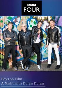 Boys on Film - A Night with Duran Duran Ne Zaman?'