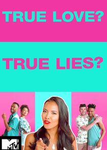 True Love or True Lies? Ne Zaman?'