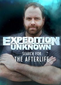 Expedition Unknown: Search for the Afterlife Ne Zaman?'
