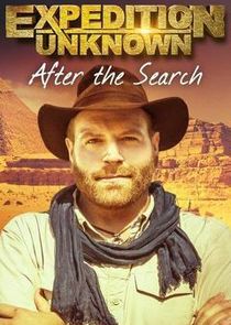 Expedition Unknown: After the Search Ne Zaman?'