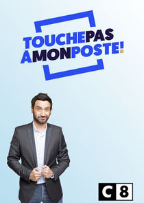 Touche pas à mon poste! Ne Zaman?'