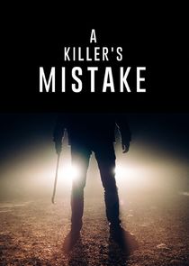 A Killer's Mistake Ne Zaman?'