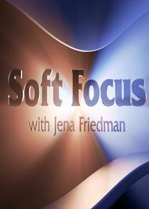 Soft Focus with Jena Friedman Ne Zaman?'