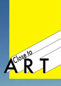 Close to ART Ne Zaman?'