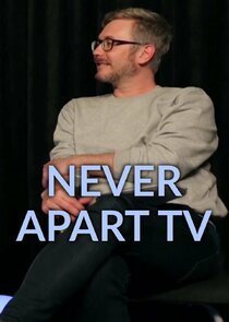 Never Apart TV Ne Zaman?'