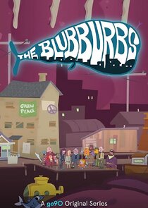 The Blubburbs Ne Zaman?'