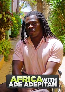 Africa with Ade Adepitan Ne Zaman?'