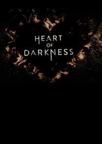 Heart of Darkness Ne Zaman?'
