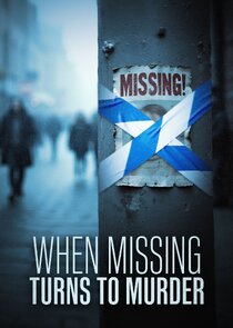 When Missing Turns to Murder Ne Zaman?'