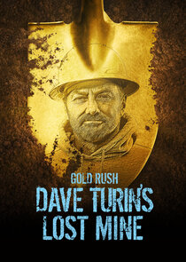 Gold Rush: Dave Turin's Lost Mine Ne Zaman?'