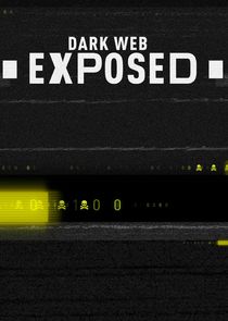 Dark Web Exposed Ne Zaman?'