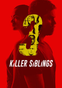 Killer Siblings Ne Zaman?'