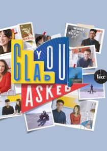 Glad You Asked Ne Zaman?'