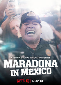 Maradona in Mexico Ne Zaman?'
