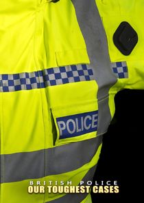 British Police: Our Toughest Cases Ne Zaman?'