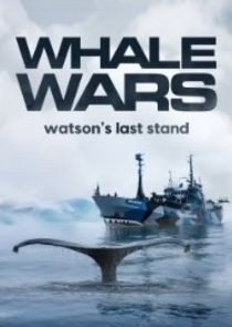 Whale Wars: Watson's Last Stand Ne Zaman?'
