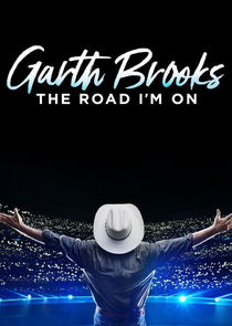 Garth Brooks: The Road I'm On Ne Zaman?'