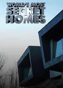 Worlds Most Secret Homes Ne Zaman?'