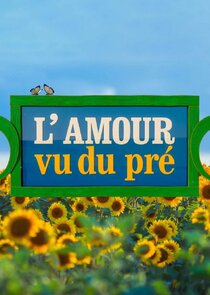 L'amour vu du pré Ne Zaman?'