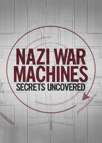 Nazi War Machines: Secrets Uncovered Ne Zaman?'