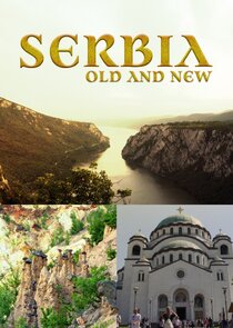 Serbia: Old and New Ne Zaman?'