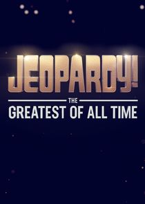 JEOPARDY! The Greatest of All Time Ne Zaman?'