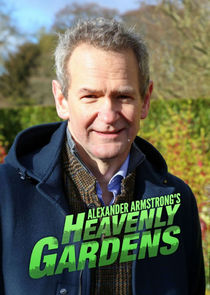 Heavenly Gardens with Alexander Armstrong Ne Zaman?'