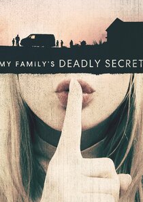 My Family's Deadly Secret Ne Zaman?'