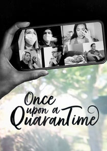 Once Upon a Quarantime Ne Zaman?'