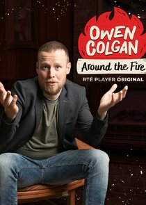 Owen Colgan Around the Fire Ne Zaman?'