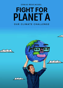Fight for Planet A: Our Climate Challenge Ne Zaman?'