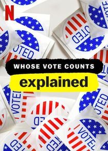 Whose Vote Counts, Explained Ne Zaman?'