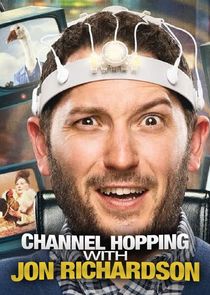 Channel Hopping with Jon Richardson Ne Zaman?'