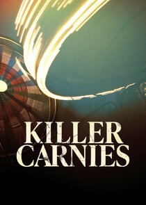 Killer Carnies Ne Zaman?'