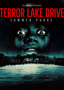 Terror Lake Drive Ne Zaman?'