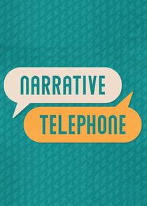 Narrative Telephone Ne Zaman?'