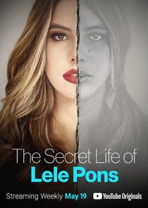 The Secret Life of Lele Pons Ne Zaman?'