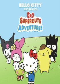 Hello Kitty's Super Cute Adventures Ne Zaman?'