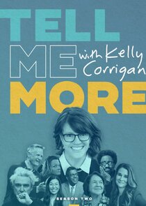 Tell Me More with Kelly Corrigan Ne Zaman?'