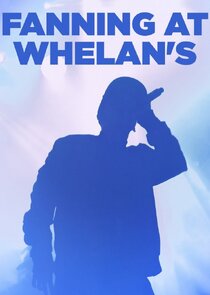 Fanning at Whelans Ne Zaman?'