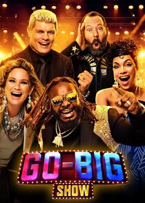 Go-Big Show Ne Zaman?'